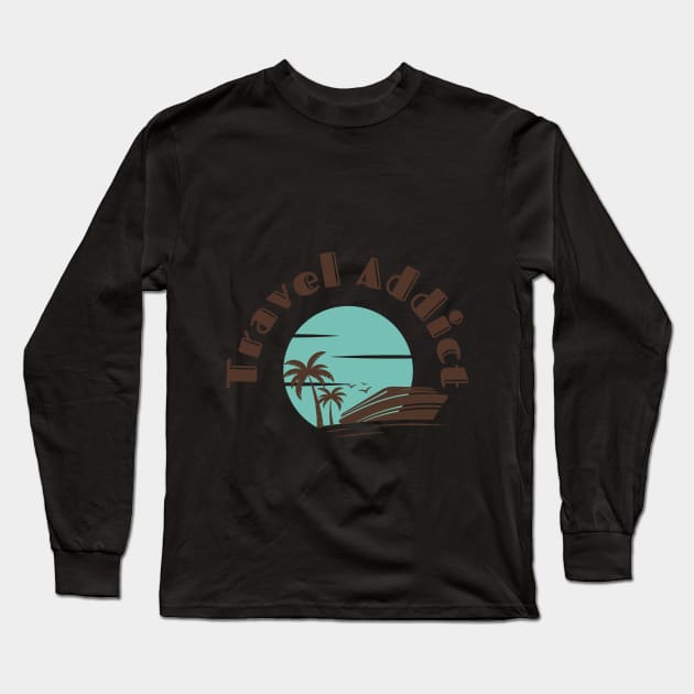 Travel addict Long Sleeve T-Shirt by Wavey's